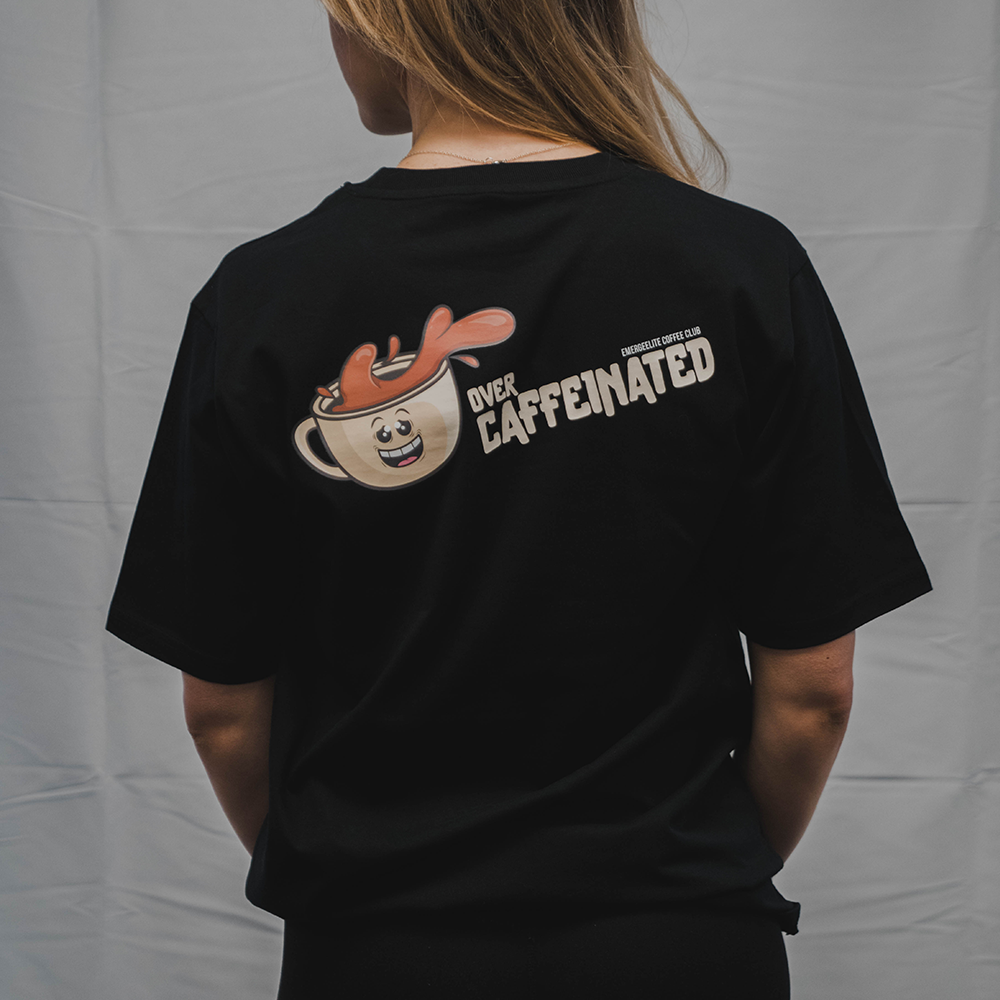 OVER CAFFEINATED TEE
